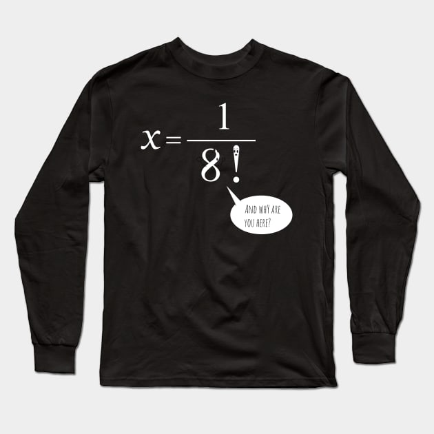 why Long Sleeve T-Shirt by TinkM